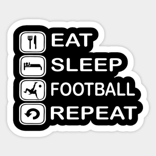 Eat sleep FOOTBALL repeat Sticker